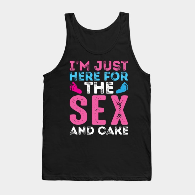 I'm Just Here for The Sex And Cake - Gender Reveal Tank Top by ozalshirts